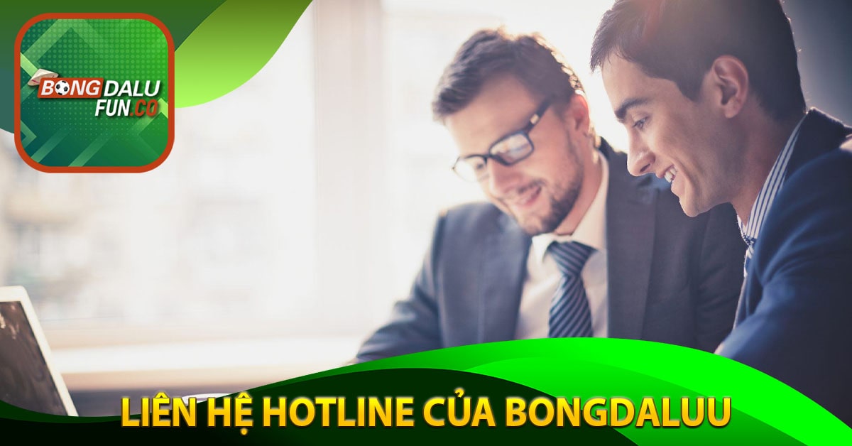 Liên hệ Hotline của Bongdaluu